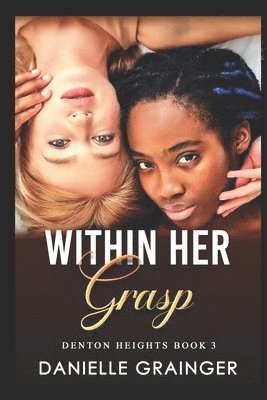 Danielle Grainger - Within Her Grasp, Häftad