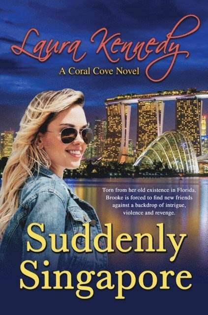 Laura Kennedy - Suddenly Singapore, E-bok