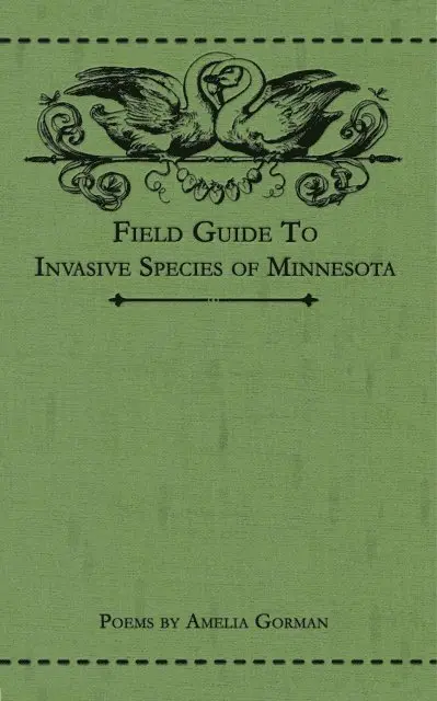 Amelia Gorman - Field Guide to Invasive Species of Minnesota, E-bok. Tillgänglighet: Lägg i varukorg