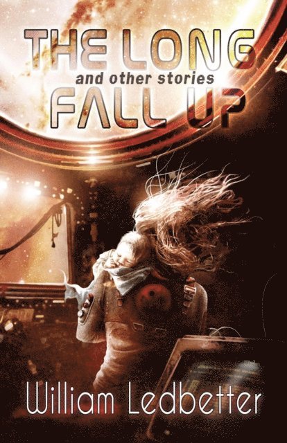 William Ledbetter - Long Fall Up, E-bok