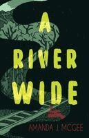Amanda J McGee - River Wide, Häftad. Tillgänglighet: Lägg i varukorg