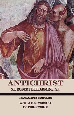St Robert Bellarmine - Antichrist, Häftad