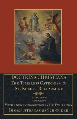 St Robert Bellarmine - Doctrina Christiana, Häftad