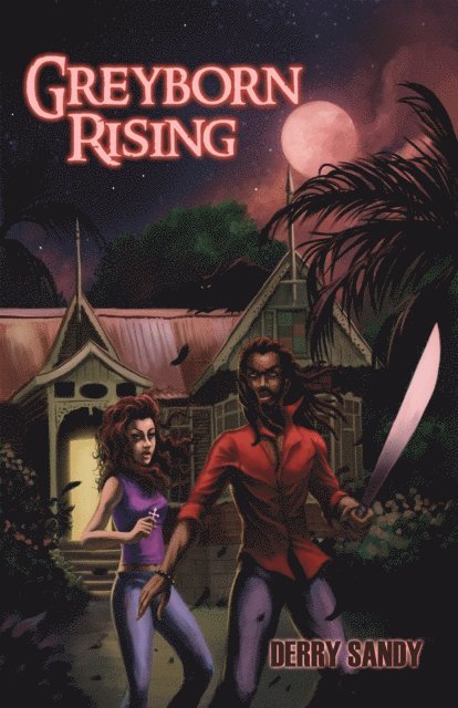 Derry Sandy - Greyborn Rising, E-bok