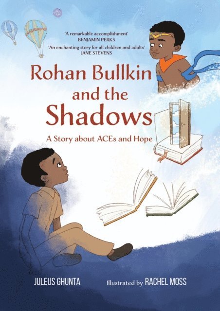 Juleus Ghunta - Rohan Bullkin and the Shadows: A Story about ACEs and Hope, E-bok
