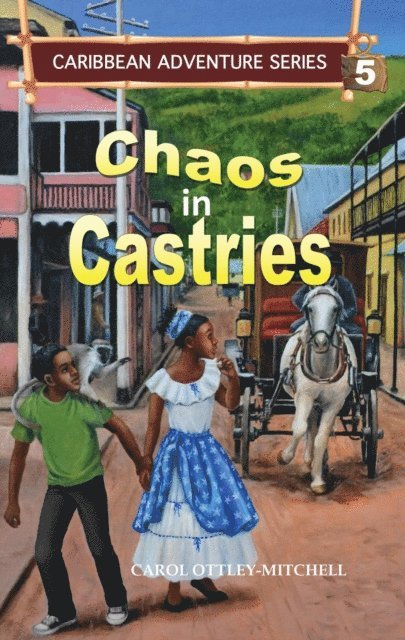Carol Mitchell - Chaos in Castries, E-bok