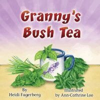 Heidi Fagerberg - Granny's Bush Tea, Häftad