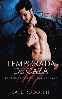 Kate Rudolph - Temporada de Caza, Häftad