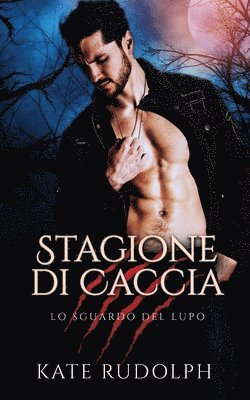 Kate Rudolph - Stagione Di Caccia, Häftad