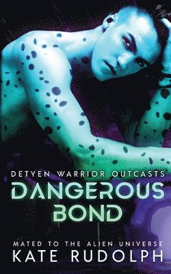 Kate Rudolph - Dangerous Bond, Häftad