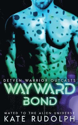 Kate Rudolph - Wayward Bond, Häftad