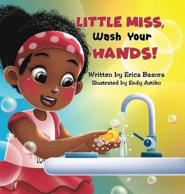 Erica Basora - Little Miss, Wash Your Hands, Inbunden. Tillgänglighet: Lägg i varukorg