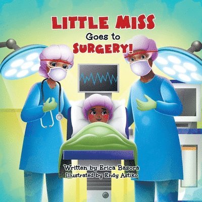 Erica Basora - Little Miss Goes to Surgery, Häftad. Tillgänglighet: Lägg i varukorg