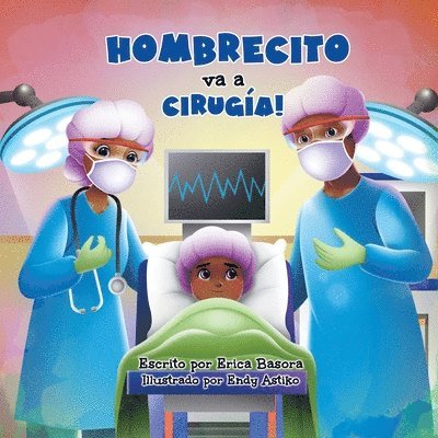 Hombrecito va a cirugía