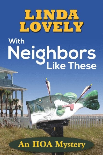 Linda Lovely - With Neighbors Like These, E-bok