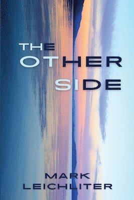 Mark Leichliter - Other Side, Häftad