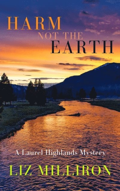 Liz Milliron - Harm Not the Earth, E-bok
