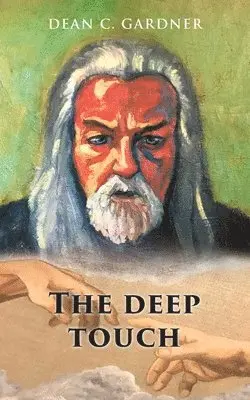 Dean C Gardner - deep touch, Häftad. Tillgänglighet: Lägg i varukorg