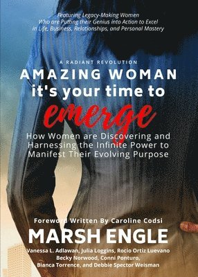 Marsh Engle, Vanessa L Adlawan, Julia Loggins - Amazing Woman It's Your Time to Emerge, Häftad