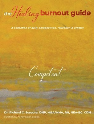 Richard C Scepura - Healing Burnout Guide, Inbunden