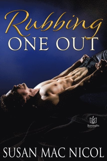 Susan Mac Nicol - Rubbing One Out, E-bok