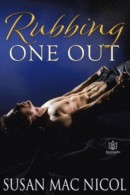 Susan Mac Nicol - Rubbing One Out, Häftad