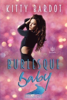 Kitty Bardot - Burlesque Baby, Häftad