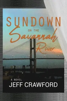 Jeff Crawford - Sundown on the Savannah River, Häftad. Tillgänglighet: Lägg i varukorg