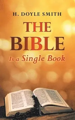 H Doyle Smith - Bible is a Single Book, Häftad. Tillgänglighet: Lägg i varukorg