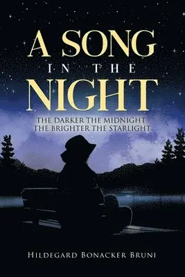 Hildegard Bonacker Bruni - Song in the Night, Häftad. Tillgänglighet: Lägg i varukorg
