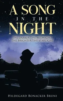 Hildegard Bonacker Bruni - Song in the Night, Inbunden. Tillgänglighet: Lägg i varukorg