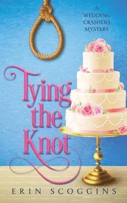 Erin Scoggins - Tying the Knot, Häftad. Tillgänglighet: Lägg i varukorg