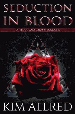 Kim Allred - Seduction in Blood, Häftad. Tillgänglighet: Lägg i varukorg