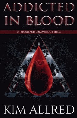 Kim Allred - Addicted in Blood, Häftad