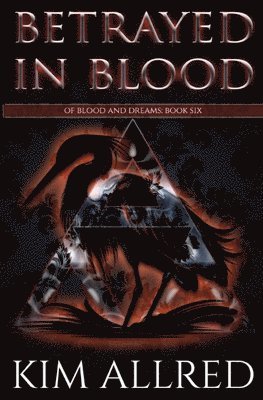 Kim Ann Allred - Betrayed in Blood, Häftad