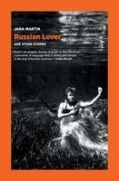 Jana Martin - Russian Lover and Other Stories, Häftad