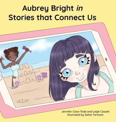 Jennifer Casa-Todd, Leigh Cassell - Aubrey Bright in Stories that Connect Us, Inbunden. Tillgänglighet: Lägg i varukorg