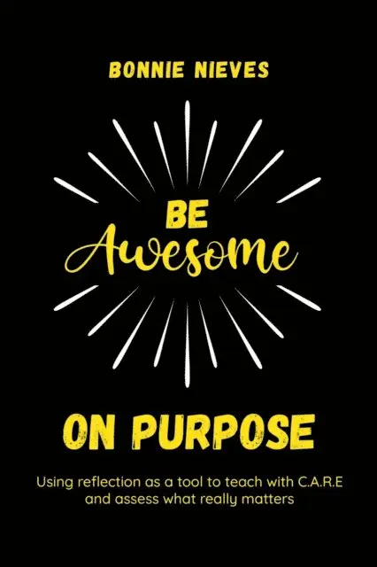 Bonnie Nieves - Be Awesome on Purpose, E-bok. Tillgänglighet: Lägg i varukorg