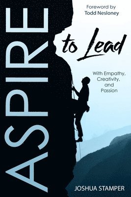 Joshua Stamper - Aspire to Lead, Häftad