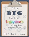 The BIG Book of Engagement Strategies