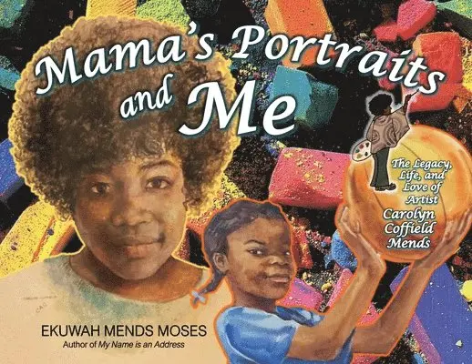 Ekuwah Mends Moses - Mama's Portraits and Me, Häftad. Tillgänglighet: Lägg i varukorg