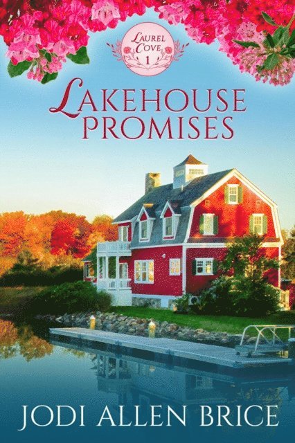 Jodi Allen Brice, Jodi Vaughn - Lakehouse Promises, E-bok