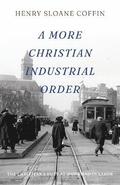 A More Christian Industrial Order