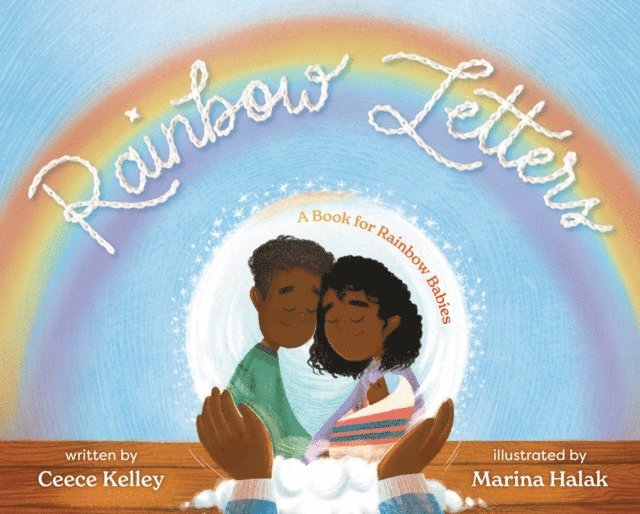 Ceece Kelley - Rainbow Letters, E-bok