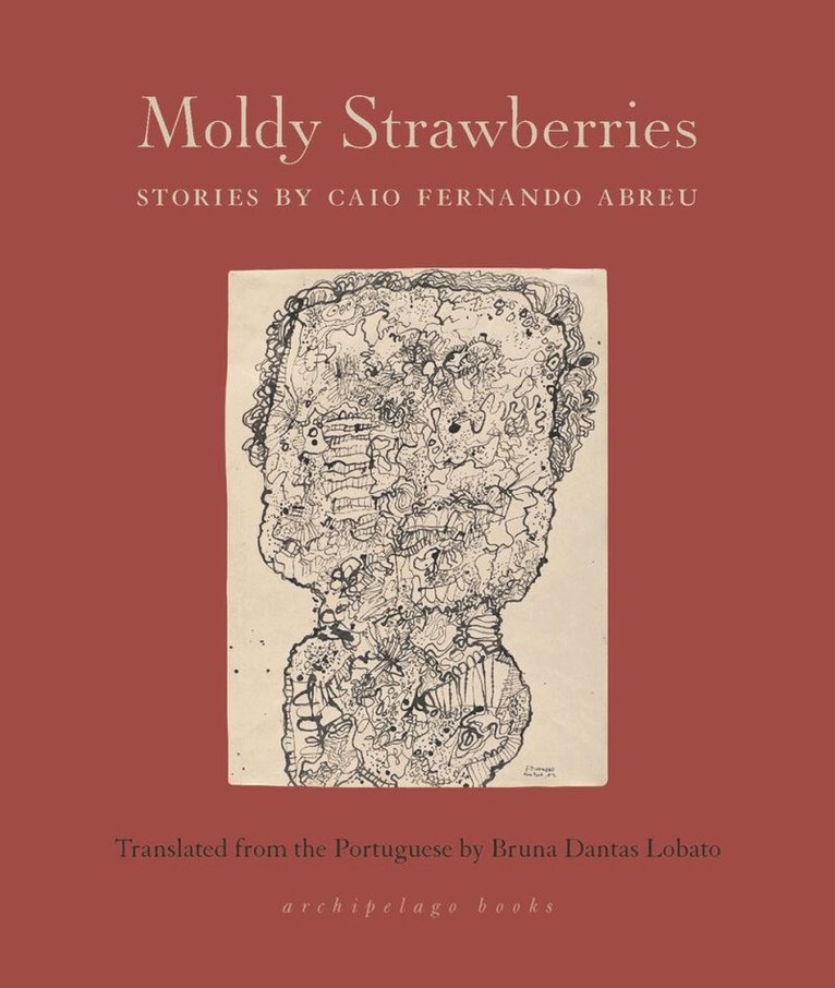 Caio Fernando Abreu - Moldy Strawberries, Häftad