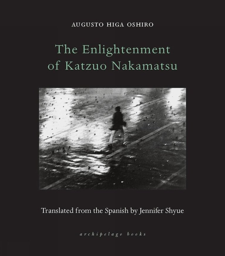 Augusto Higa Oshiro, Jennifer Shyue - Enlightenment of Katzuo Nakamatsu, Häftad