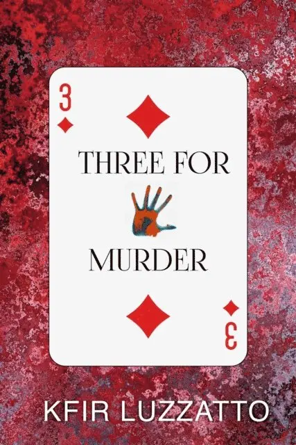 Kfir Luzzatto - Three for Murder, E-bok. Tillgänglighet: Lägg i varukorg