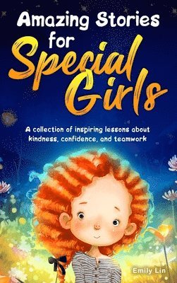 Emily Lin - Amazing Stories for Special Girls, Inbunden