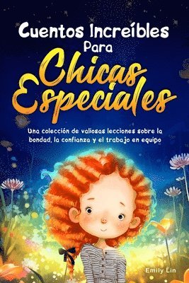 Emily Lin - Cuentos Increíbles Para Chicas Especiales, Häftad