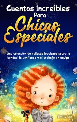 Emily Lin - Cuentos Increíbles Para Chicas Especiales, Inbunden